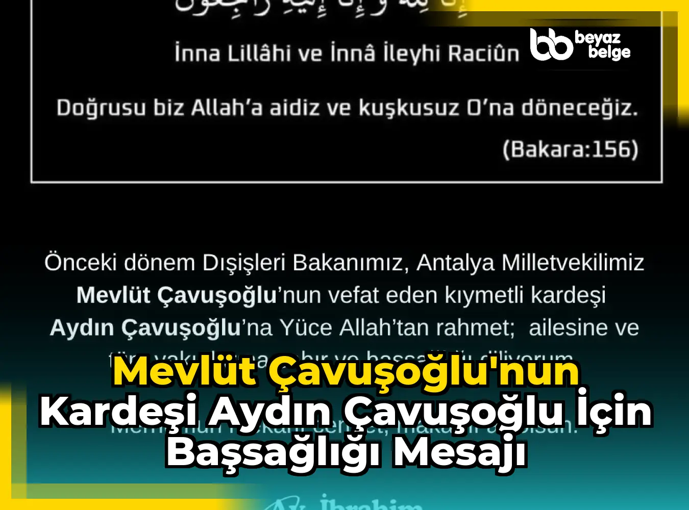 Mevlüt Çavuşoğlu'nun Kardeşi Aydın Çavuşoğlu İçin Başsağlığı Mesajı