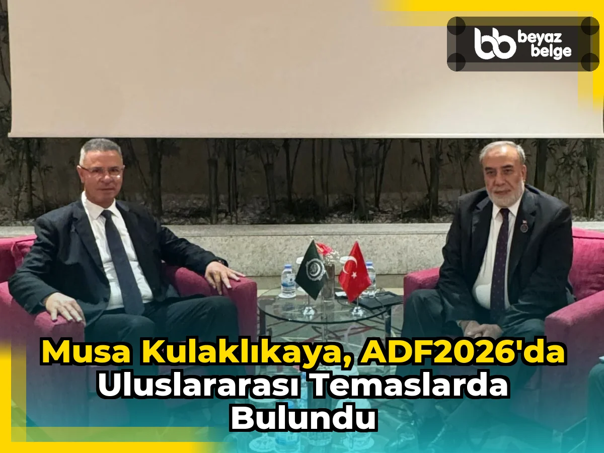 Musa Kulaklıkaya, ADF2026'da uluslararası temaslarda bulundu