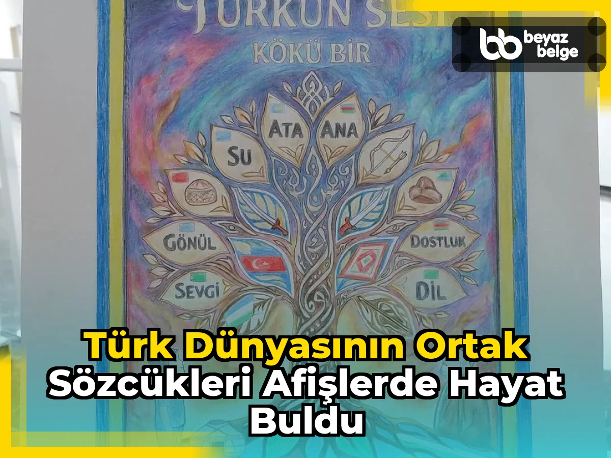 Türk Dünyasının Ortak Sözcükleri Afişlerde Hayat Buldu
