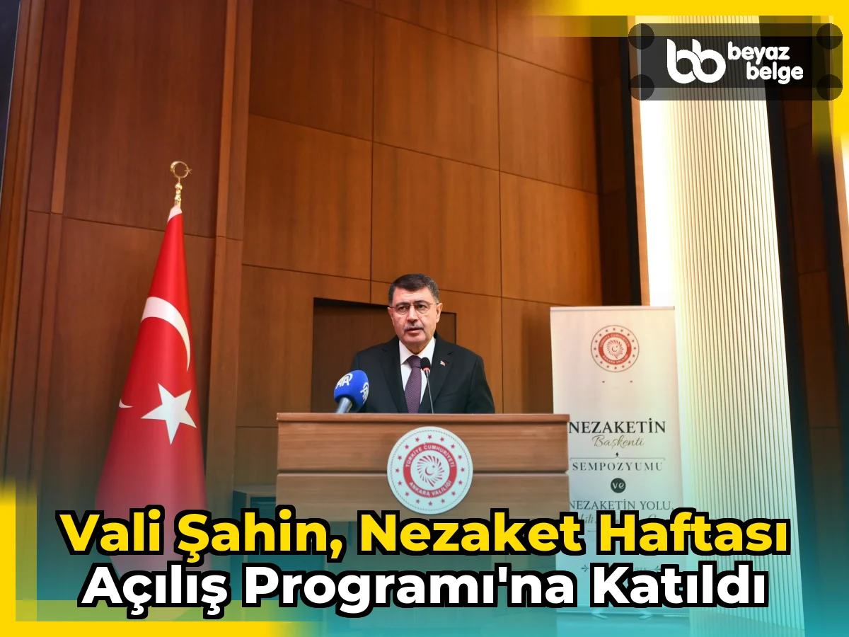 Vali Şahin, Nezaket Haftası Açılış Programı'na Katıldı