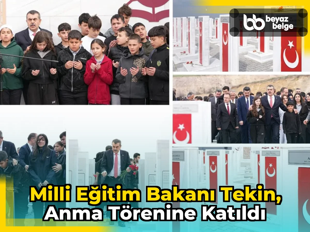 Milli Eğitim Bakanı Tekin, Anma Törenine Katıldı