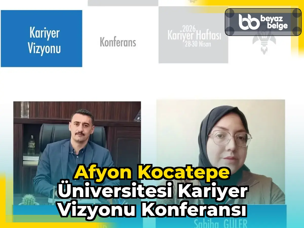 Afyon Kocatepe Üniversitesi Kariyer Vizyonu Konferansı