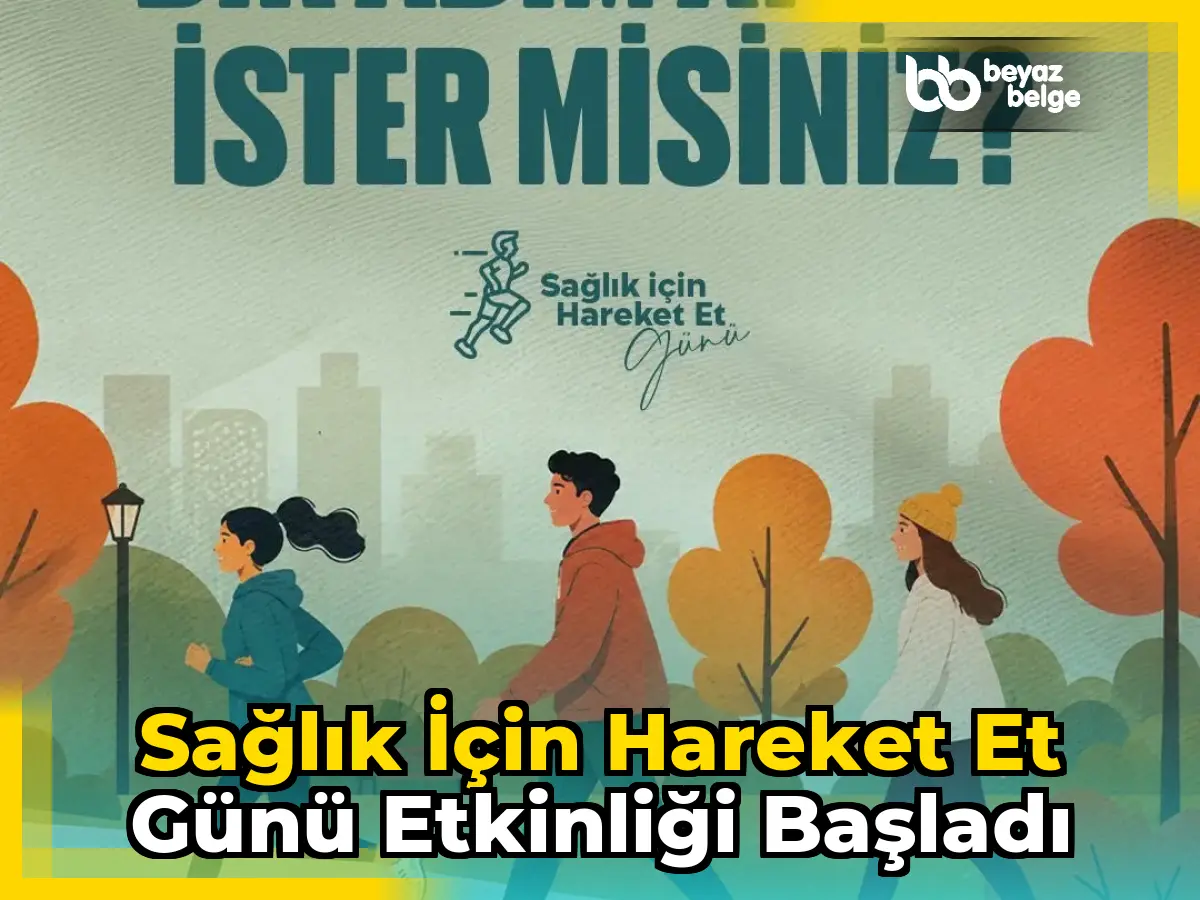 Sağlık İçin Hareket Et Günü Etkinliği Başladı