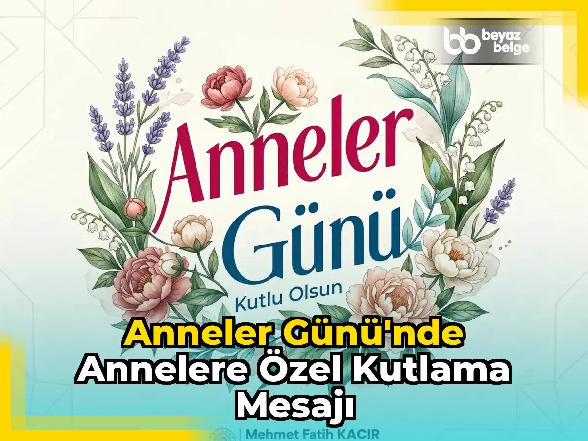 Anneler Günü'nde annelere özel kutlama mesajı