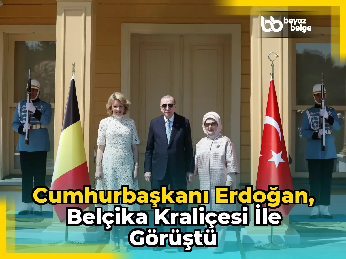 Cumhurbaşkanı Erdoğan, Belçika Kraliçesi ile görüştü