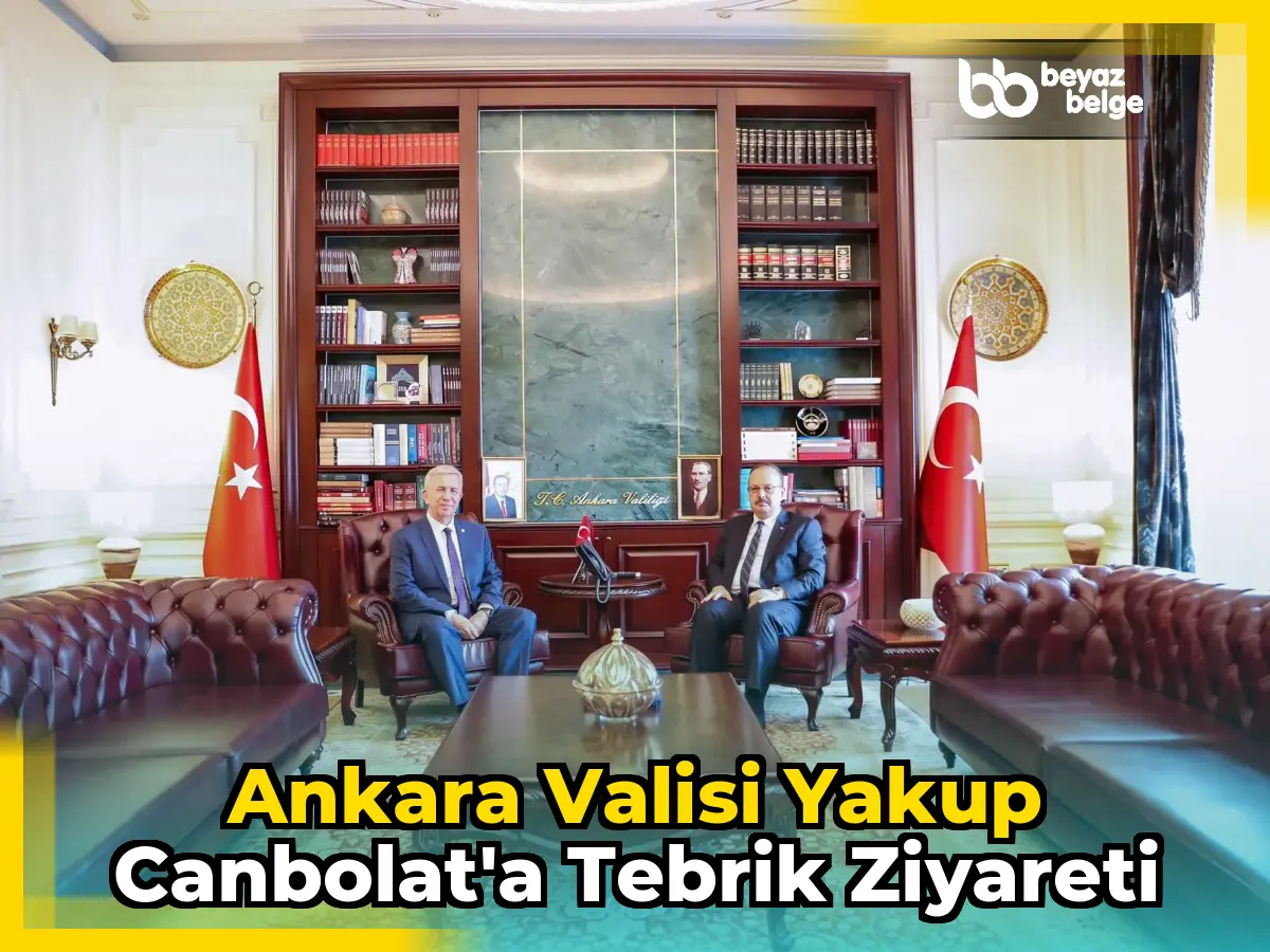 Ankara Valisi Yakup Canbolat'a tebrik ziyareti