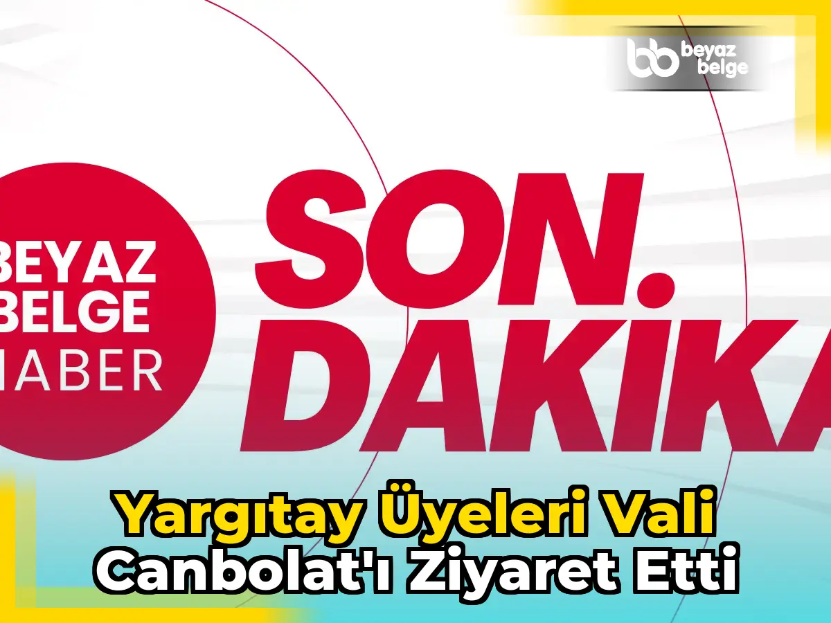 Yargıtay üyeleri Vali Canbolat'ı ziyaret etti