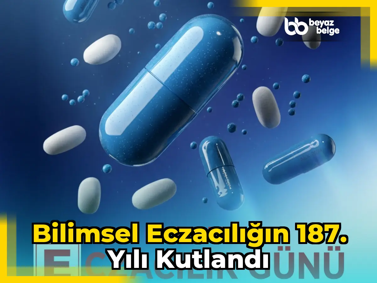 Bilimsel eczacılığın 187. yılı kutlandı
