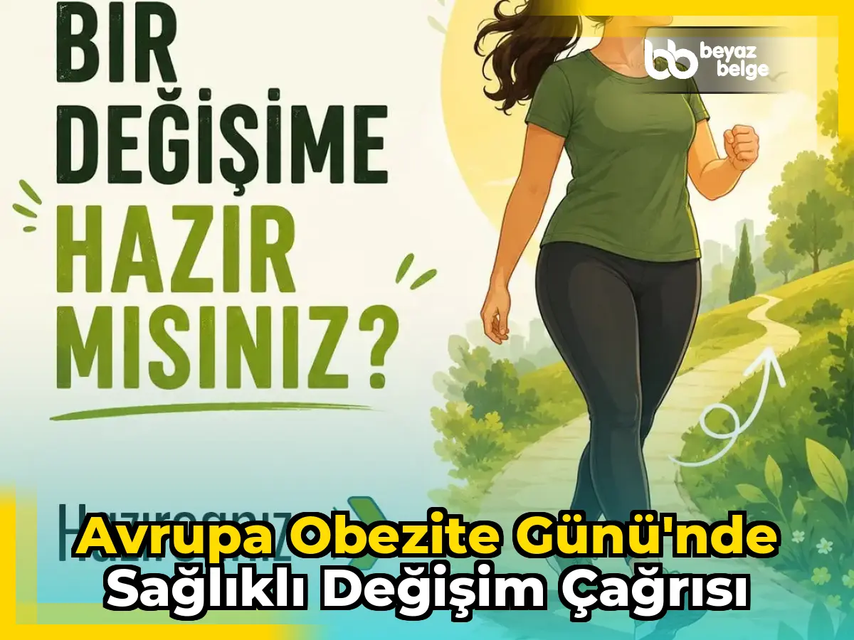 Avrupa Obezite Günü'nde sağlıklı değişim çağrısı