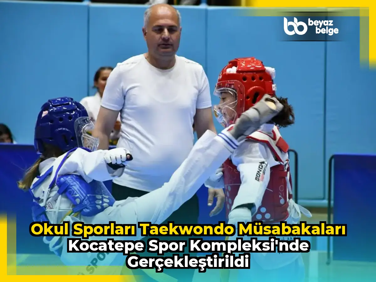 Okul Sporları Taekwondo Müsabakaları Kocatepe Spor Kompleksi'nde Gerçekleştirildi