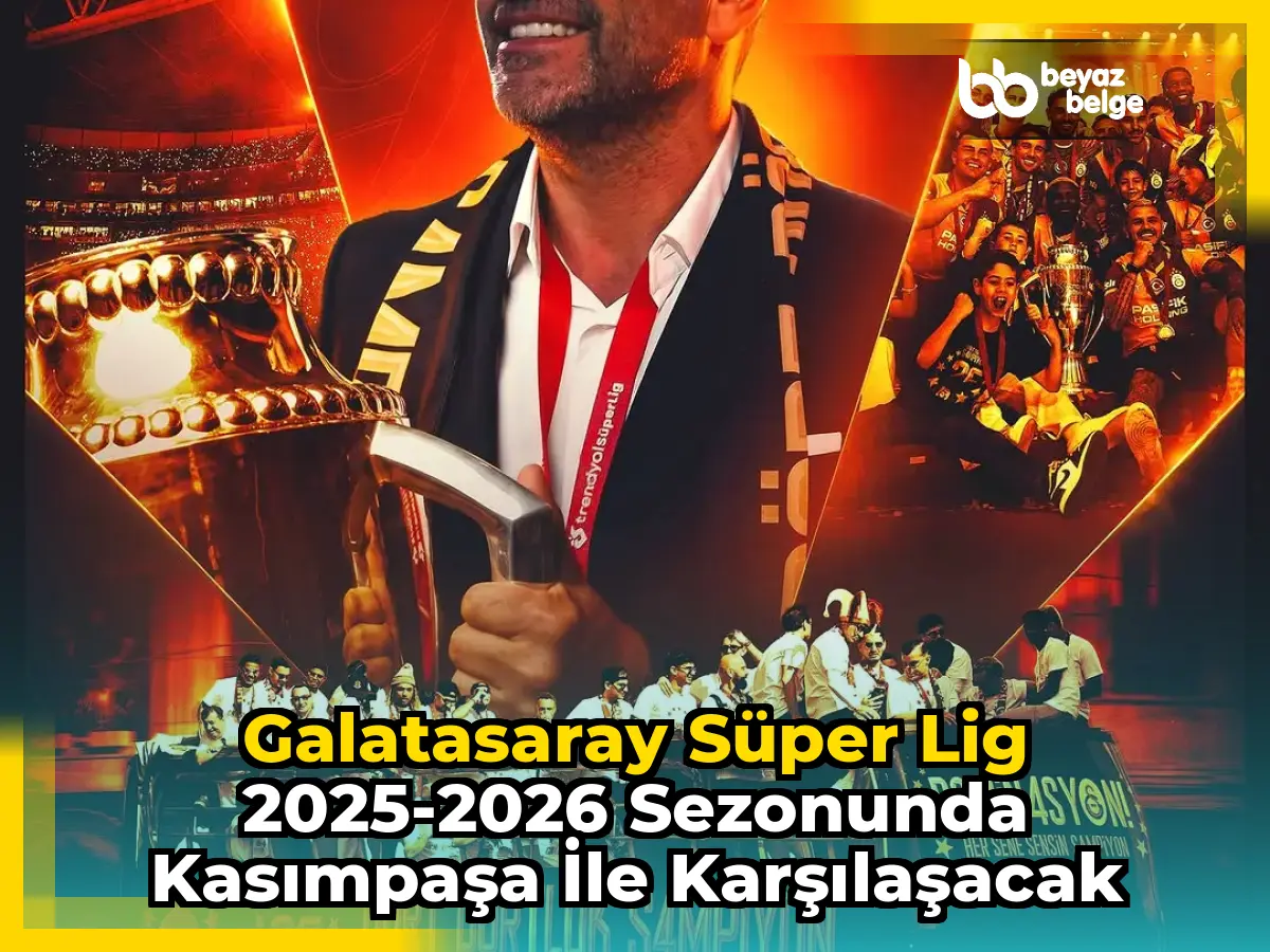 Galatasaray Süper Lig 2025-2026 Sezonunda Kasımpaşa ile Karşılaşacak