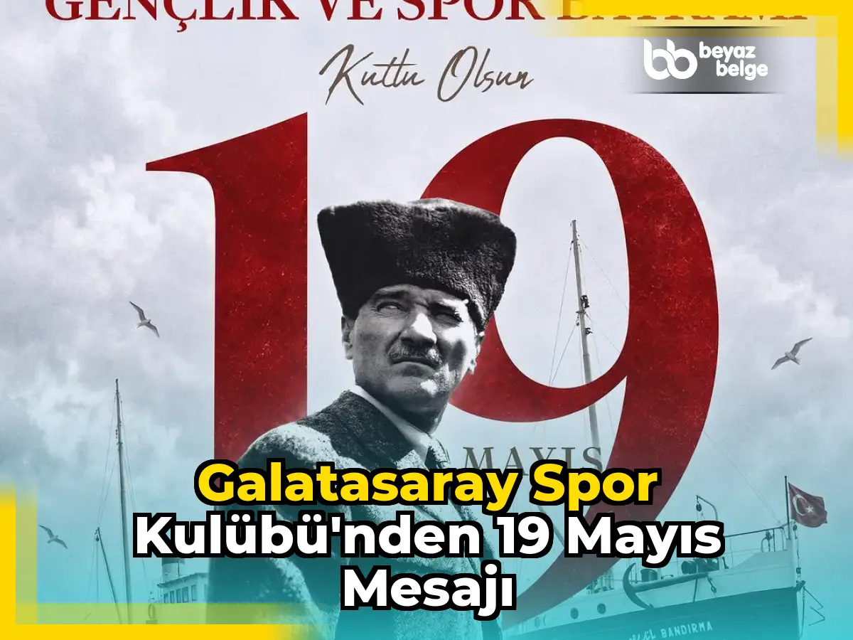 Galatasaray Spor Kulübü'nden 19 Mayıs Mesajı