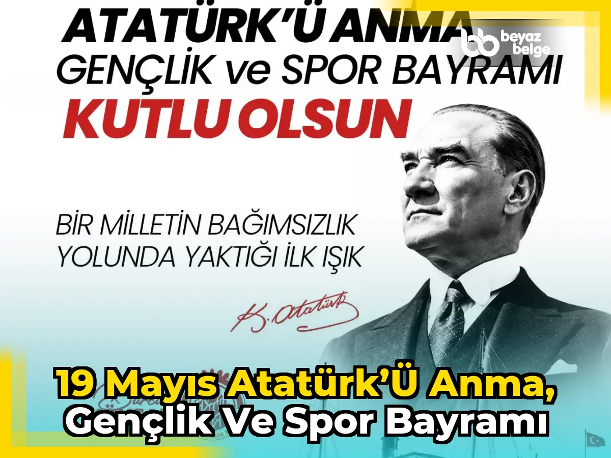 19 Mayıs Atatürk’ü Anma, Gençlik ve Spor Bayramı
