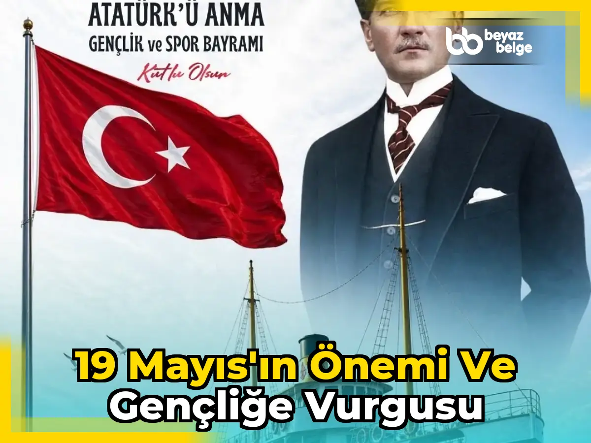 19 Mayıs'ın önemi ve gençliğe vurgusu