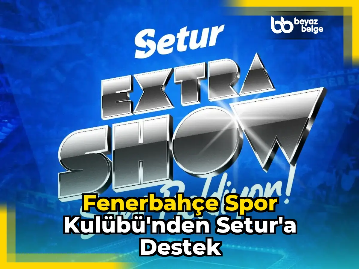 Fenerbahçe Spor Kulübü'nden Setur'a Destek