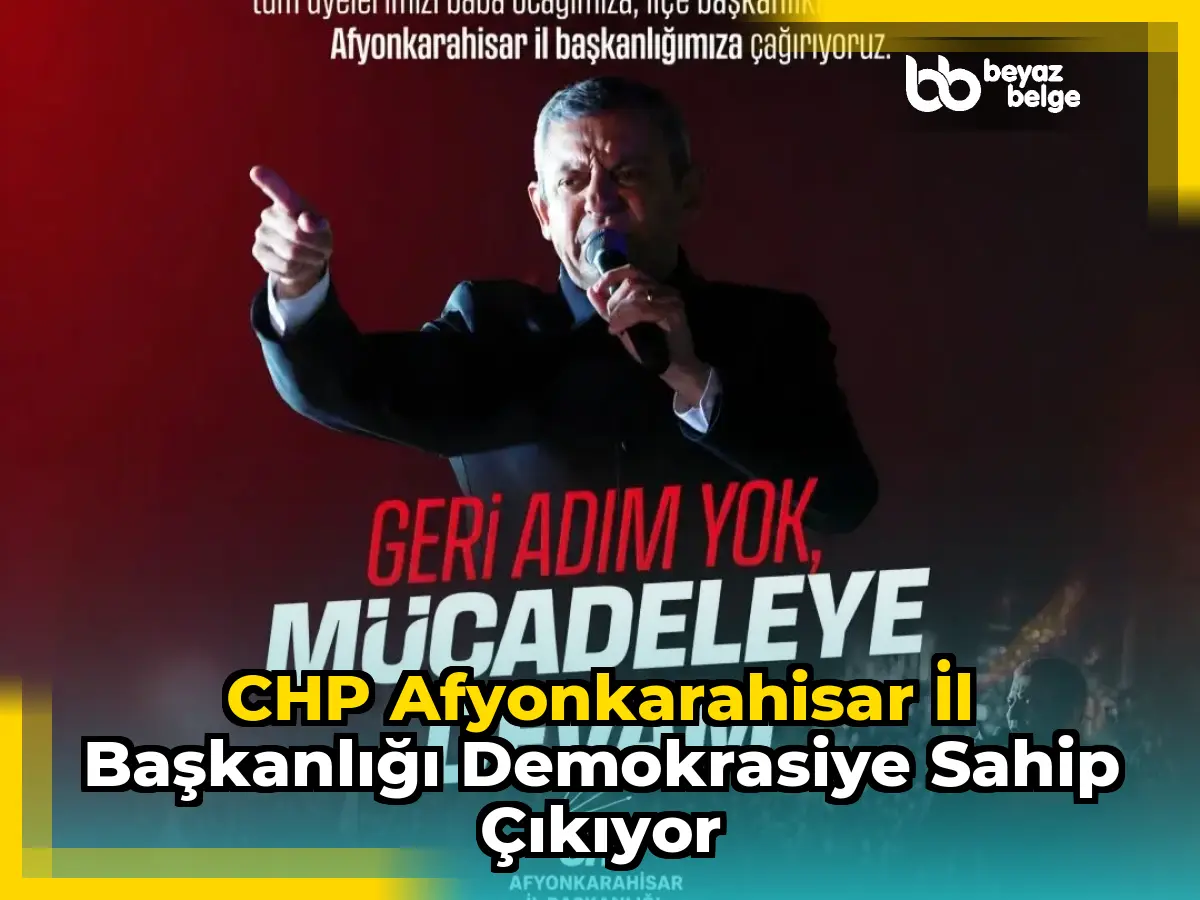 CHP Afyonkarahisar İl Başkanlığı Demokrasiye Sahip Çıkıyor
