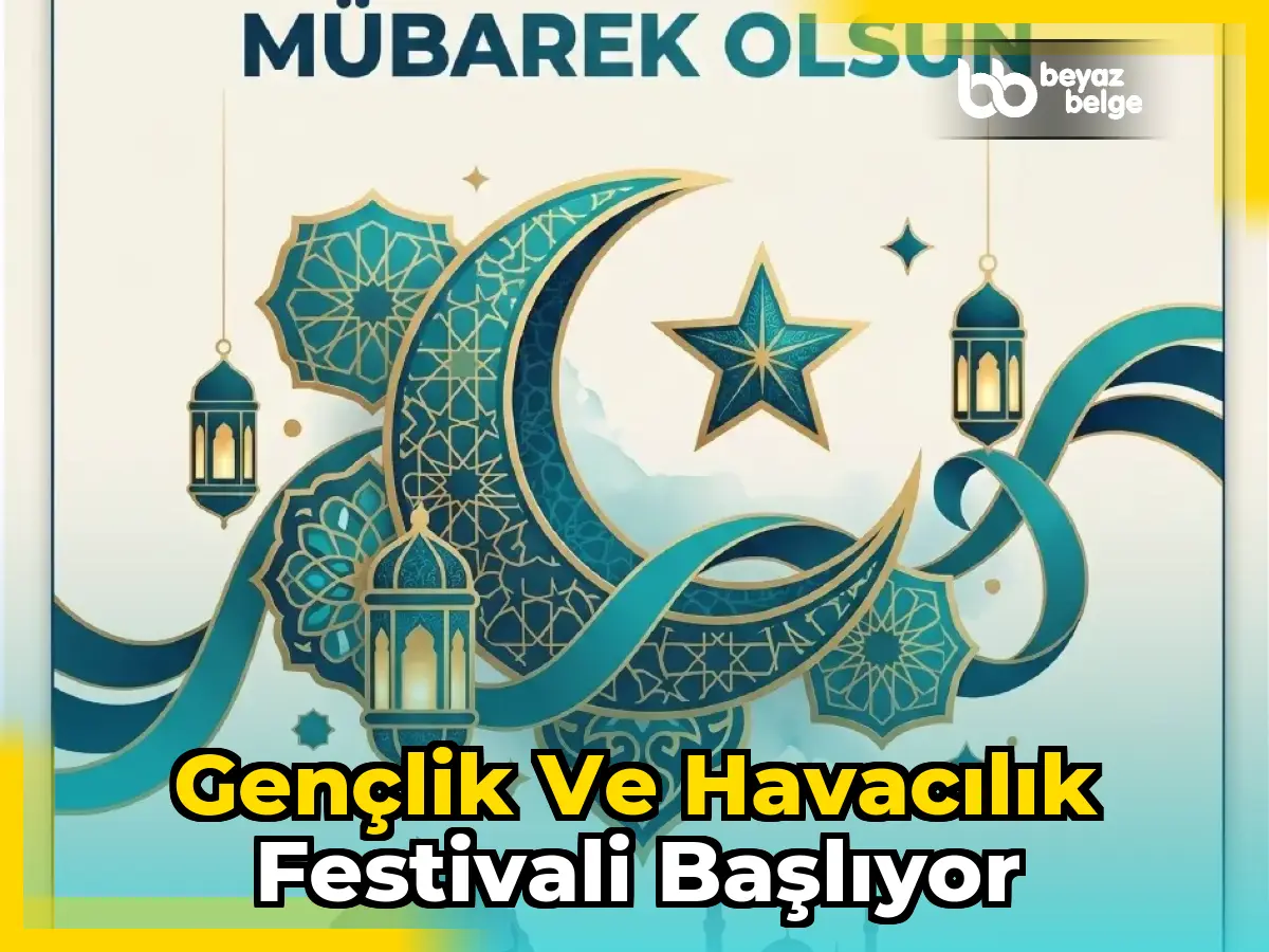 Gençlik ve Havacılık Festivali başlıyor