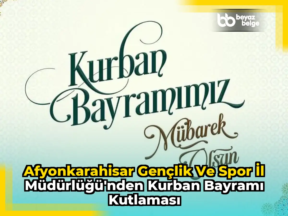 Afyonkarahisar Gençlik ve Spor İl Müdürlüğü'nden Kurban Bayramı Kutlaması