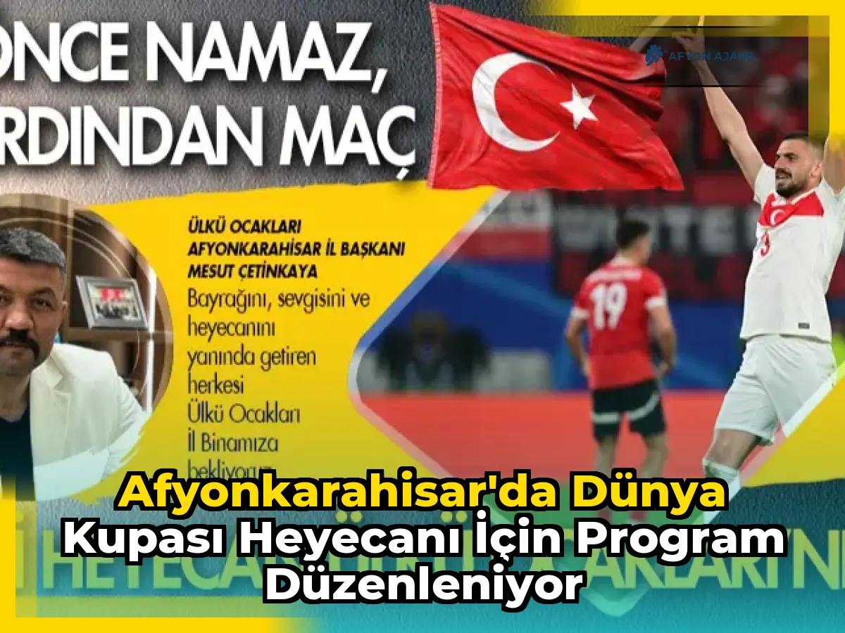 Afyonkarahisar'da Dünya Kupası heyecanı için program düzenleniyor
