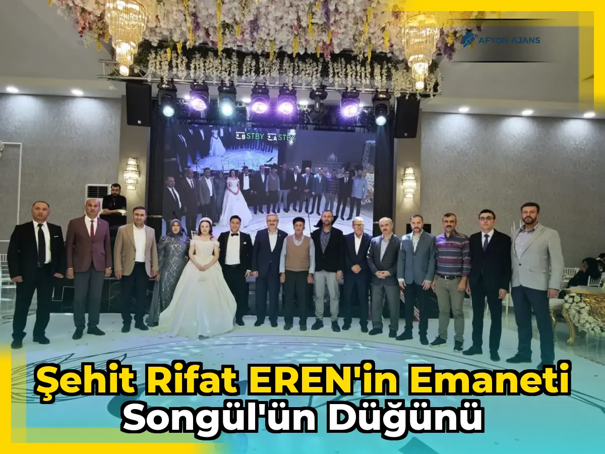 Şehit Rifat EREN'in emaneti Songül'ün düğünü