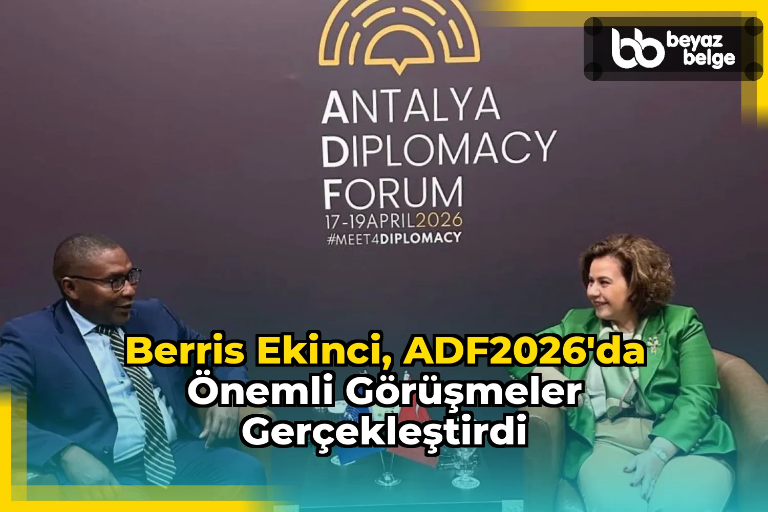 Berris Ekinci, ADF2026'da önemli görüşmeler gerçekleştirdi