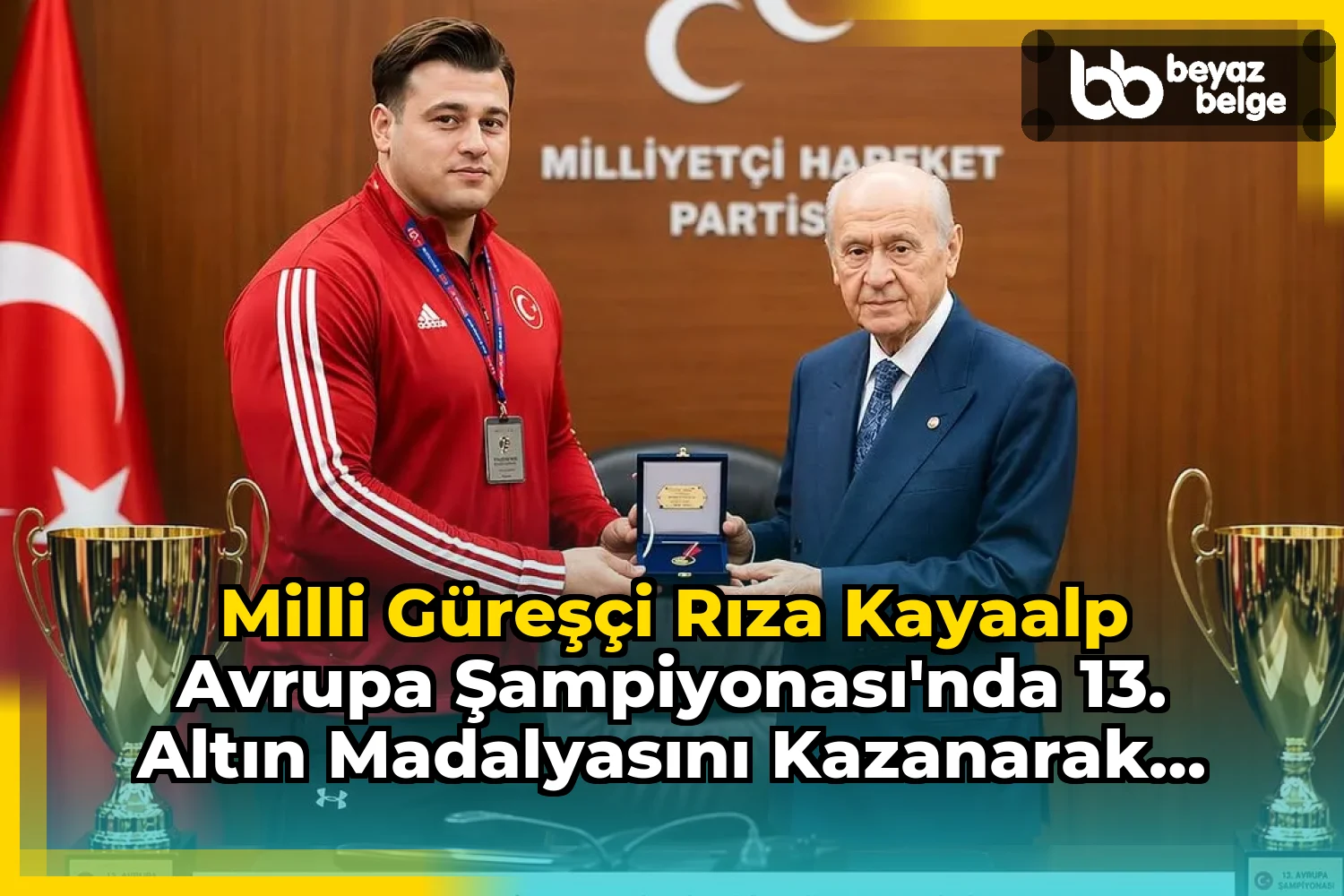 Milli Güreşçi Rıza Kayaalp Avrupa Şampiyonası'nda 13. Altın Madalyasını Kazanarak Rekor Kırdı