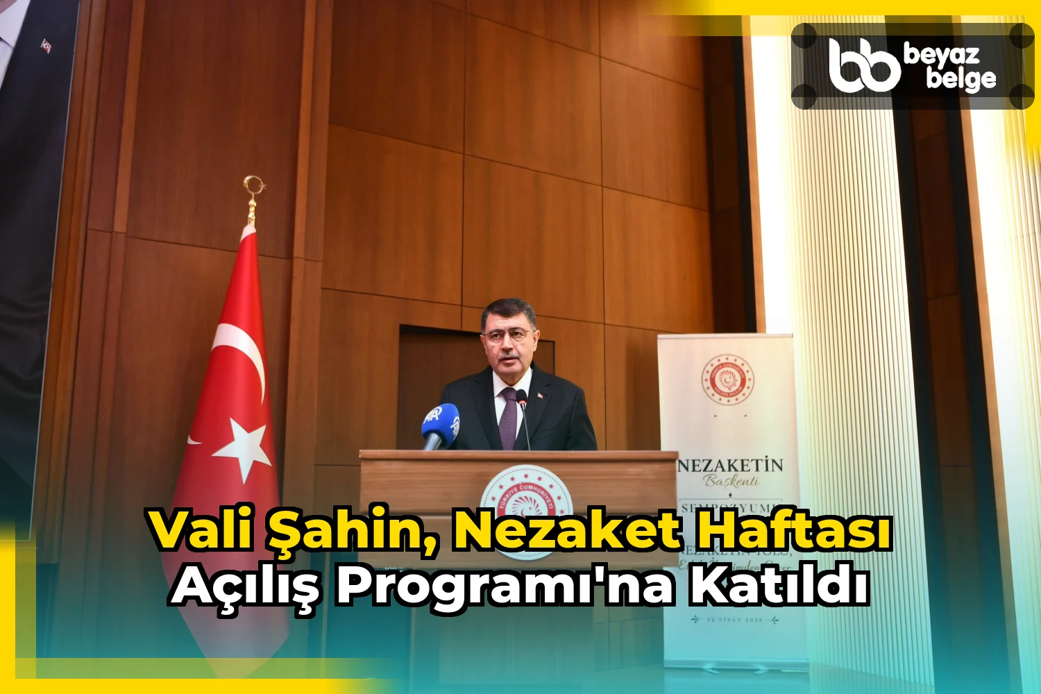 Vali Şahin, Nezaket Haftası Açılış Programı'na Katıldı