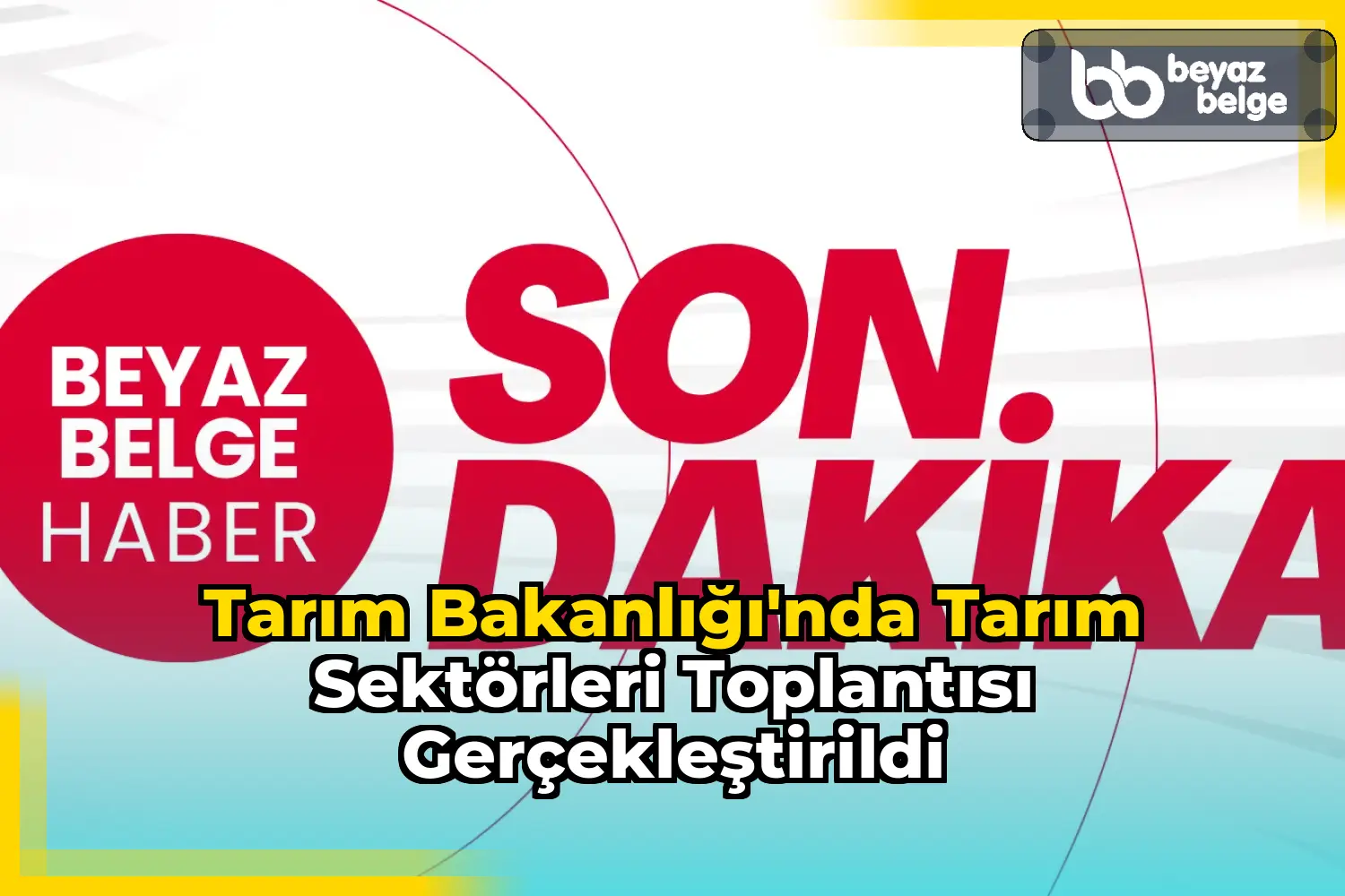 Tarım Bakanlığı'nda tarım sektörleri toplantısı gerçekleştirildi