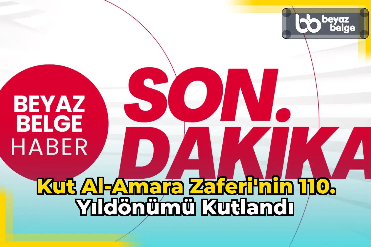 Kut al-Amara Zaferi'nin 110. Yıldönümü Kutlandı