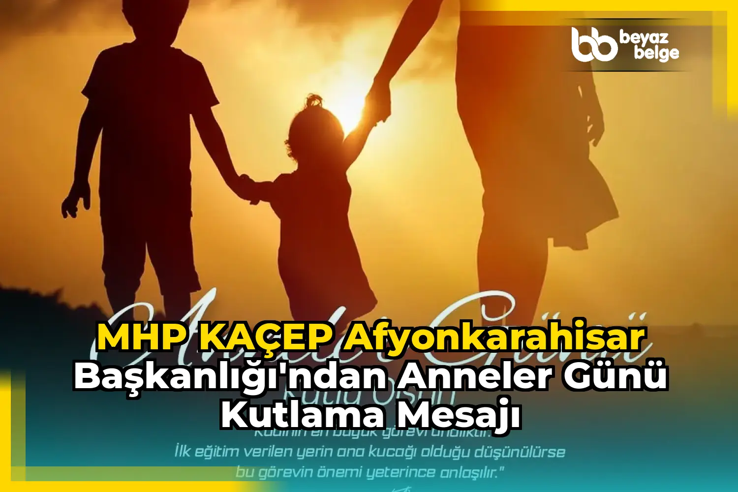 MHP KAÇEP Afyonkarahisar Başkanlığı'ndan Anneler Günü Kutlama Mesajı