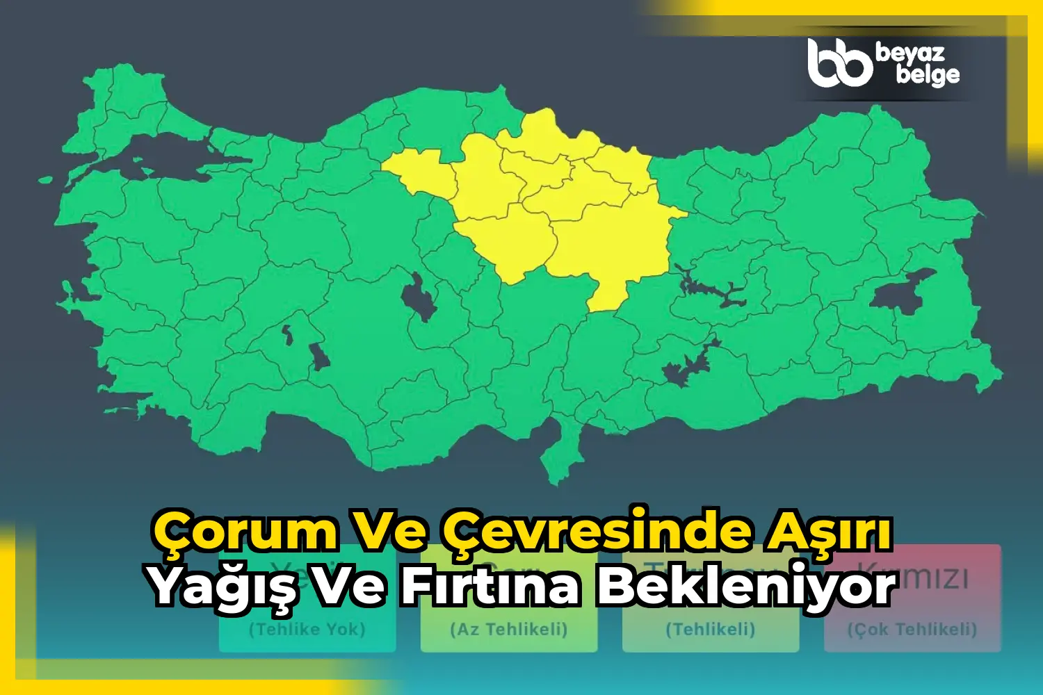 Çorum ve çevresinde aşırı yağış ve fırtına bekleniyor