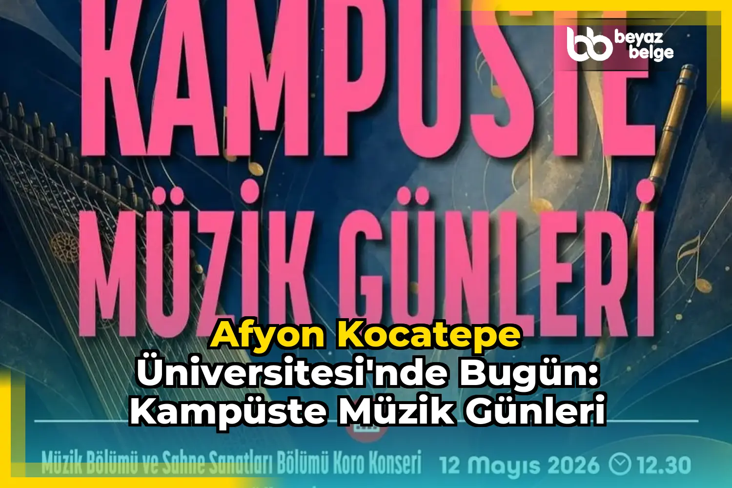 Afyon Kocatepe Üniversitesi'nde Bugün: Kampüste Müzik Günleri