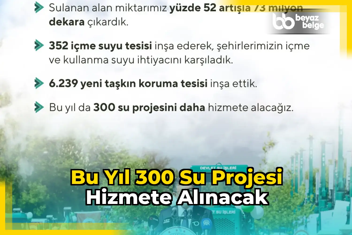 Bu yıl 300 su projesi hizmete alınacak