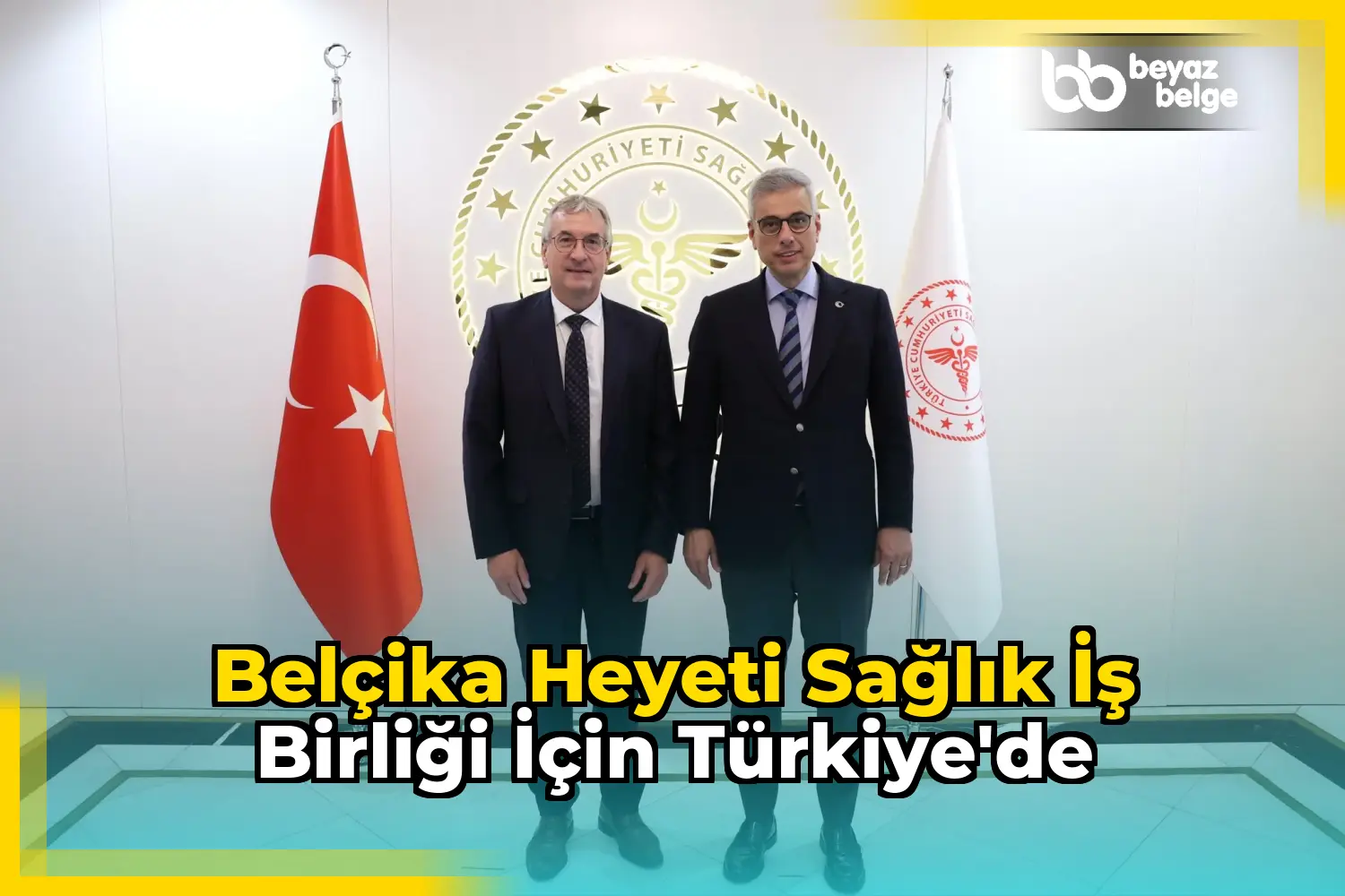 Belçika Heyeti Sağlık İş Birliği İçin Türkiye'de