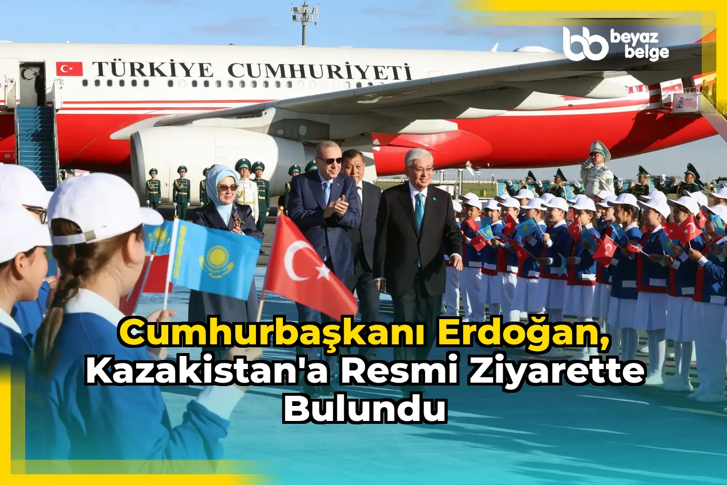 Cumhurbaşkanı Erdoğan, Kazakistan'a resmi ziyarette bulundu
