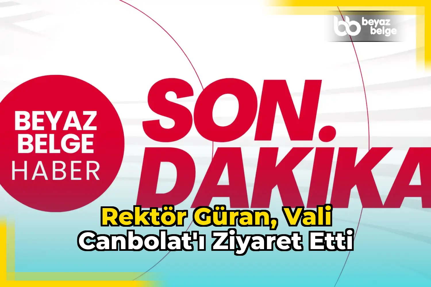 Rektör Güran, Vali Canbolat'ı Ziyaret Etti