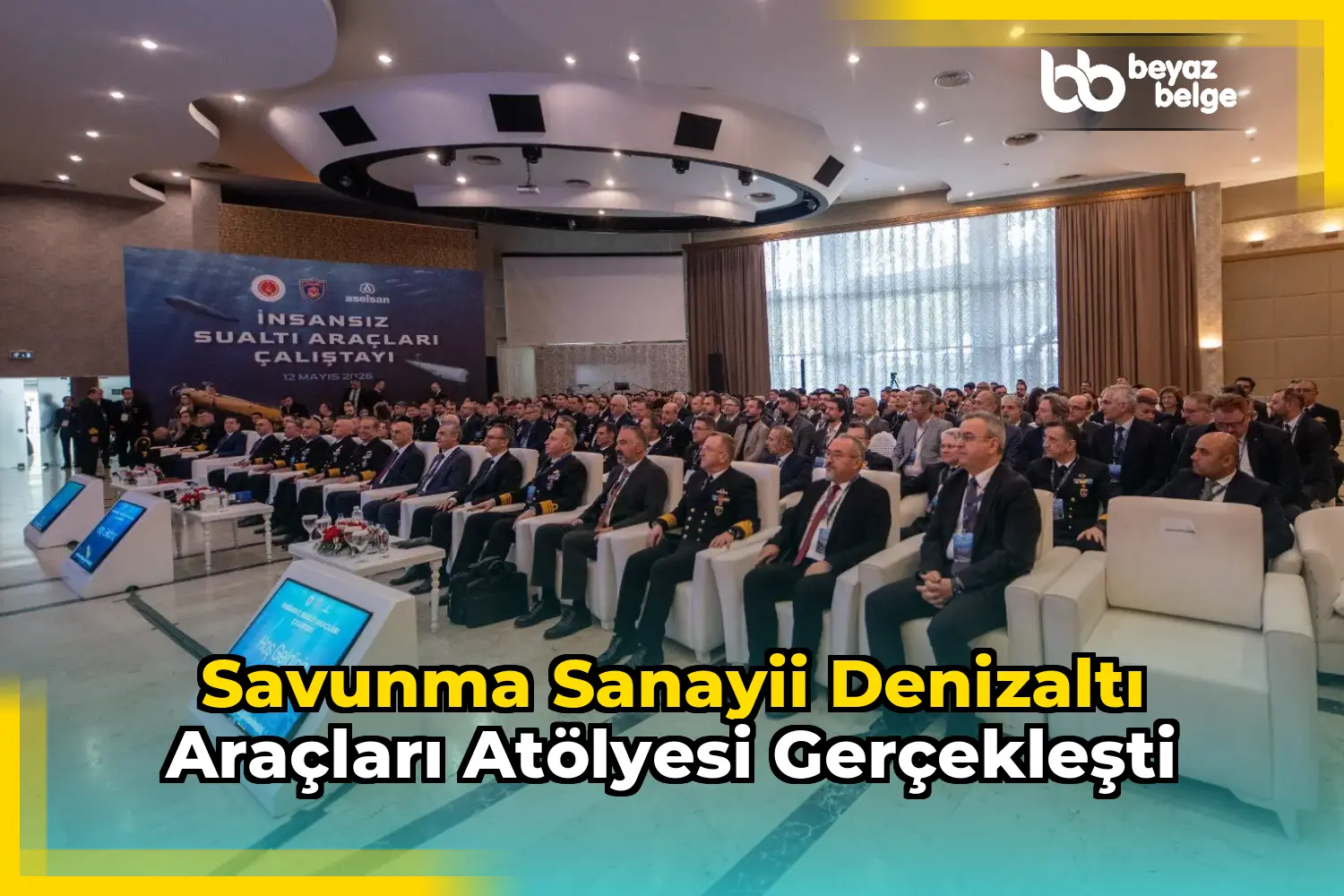Savunma Sanayii Denizaltı Araçları Atölyesi Gerçekleşti