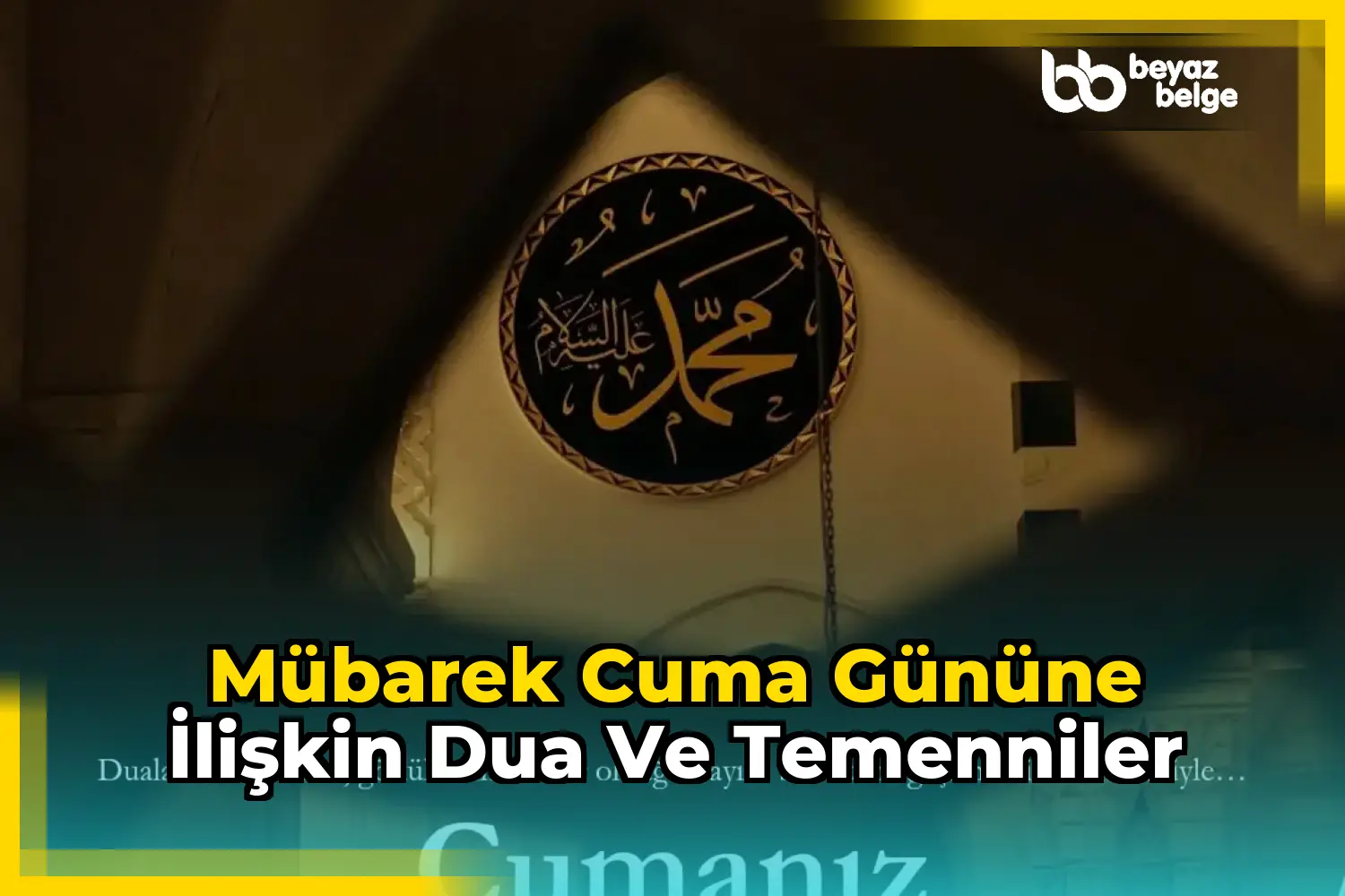 Mübarek Cuma Gününe İlişkin Dua ve Temenniler