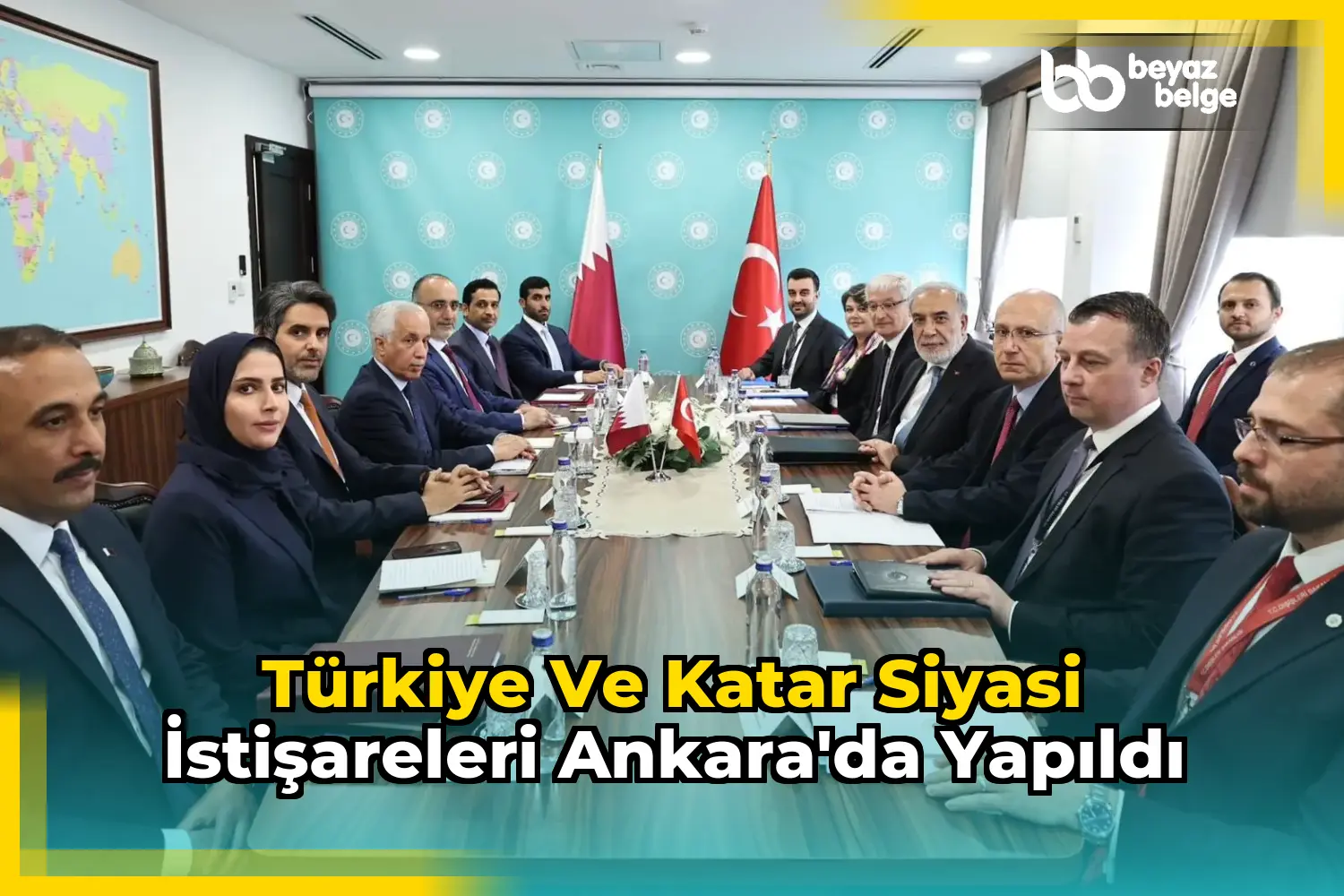 Türkiye ve Katar siyasi istişareleri Ankara'da yapıldı