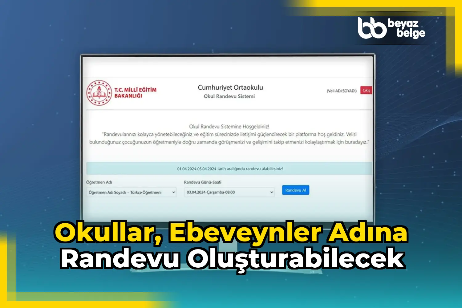 Okullar, Ebeveynler Adına Randevu Oluşturabilecek