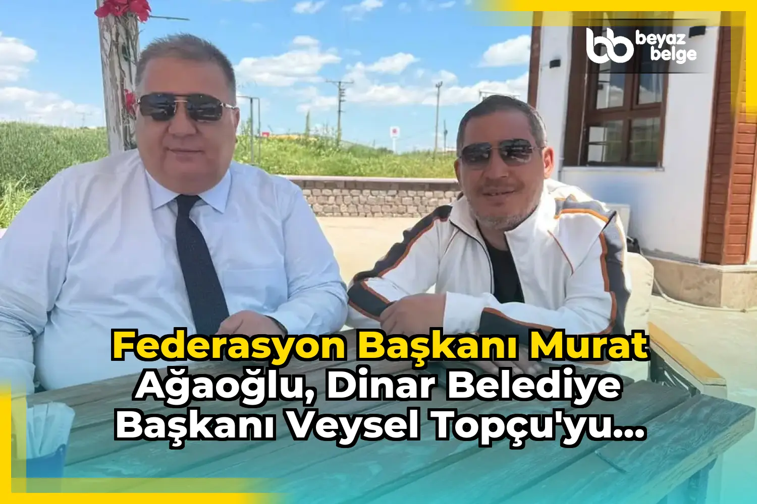 Federasyon Başkanı Murat Ağaoğlu, Dinar Belediye Başkanı Veysel Topçu'yu Ziyaret Etti