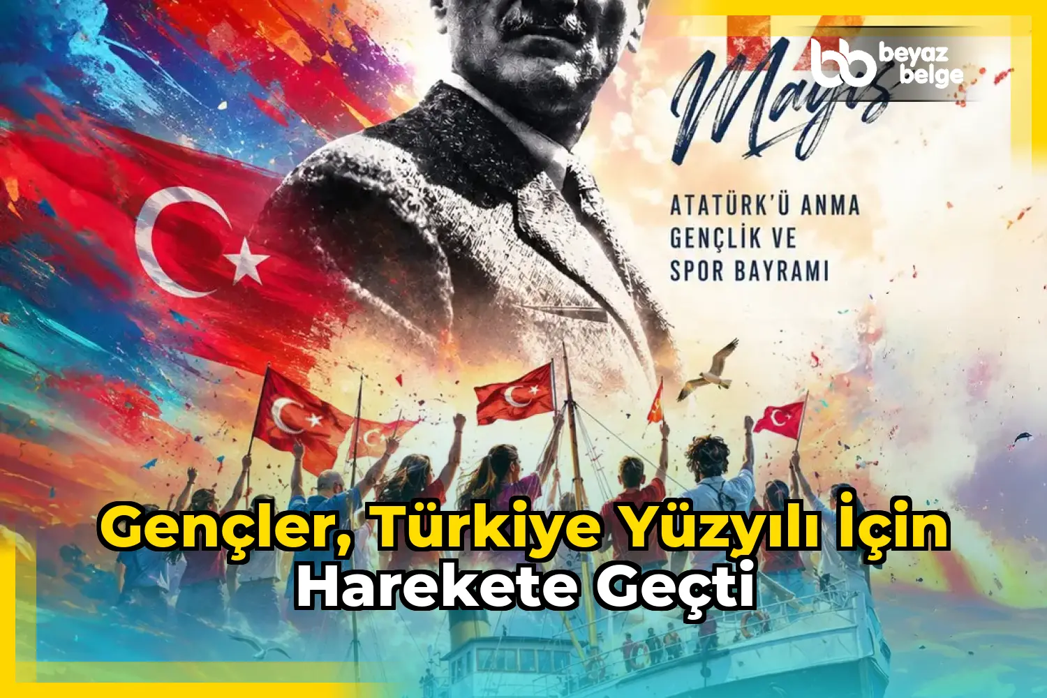 Gençler, Türkiye Yüzyılı için harekete geçti