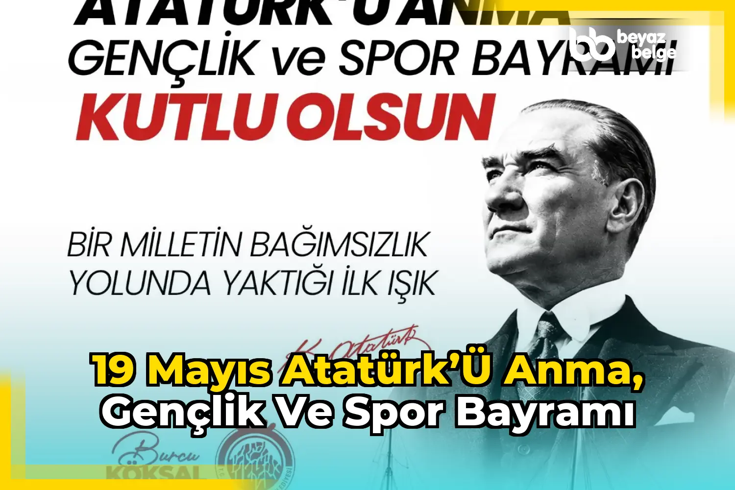 19 Mayıs Atatürk’ü Anma, Gençlik ve Spor Bayramı