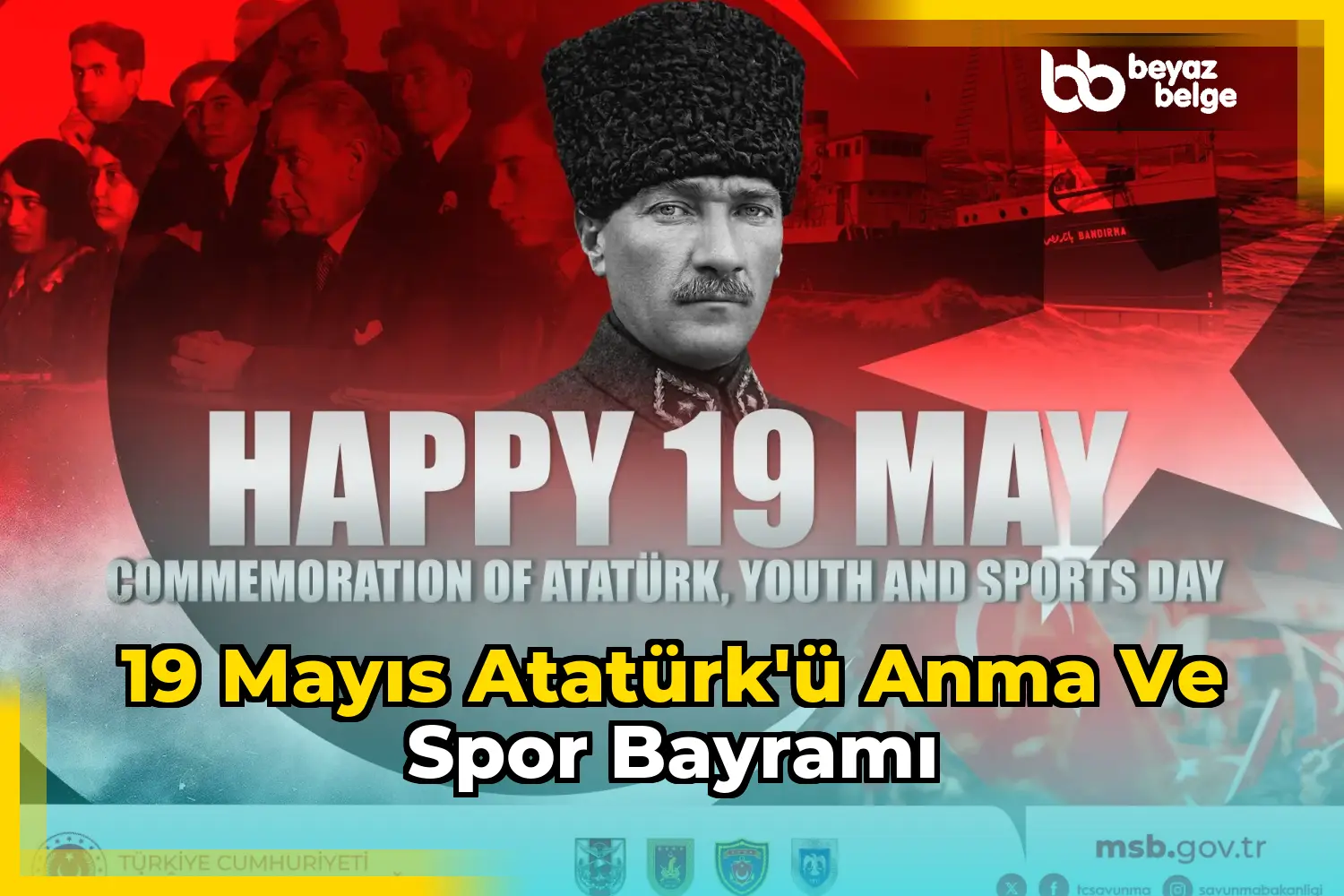 19 Mayıs Atatürk'ü Anma ve Spor Bayramı