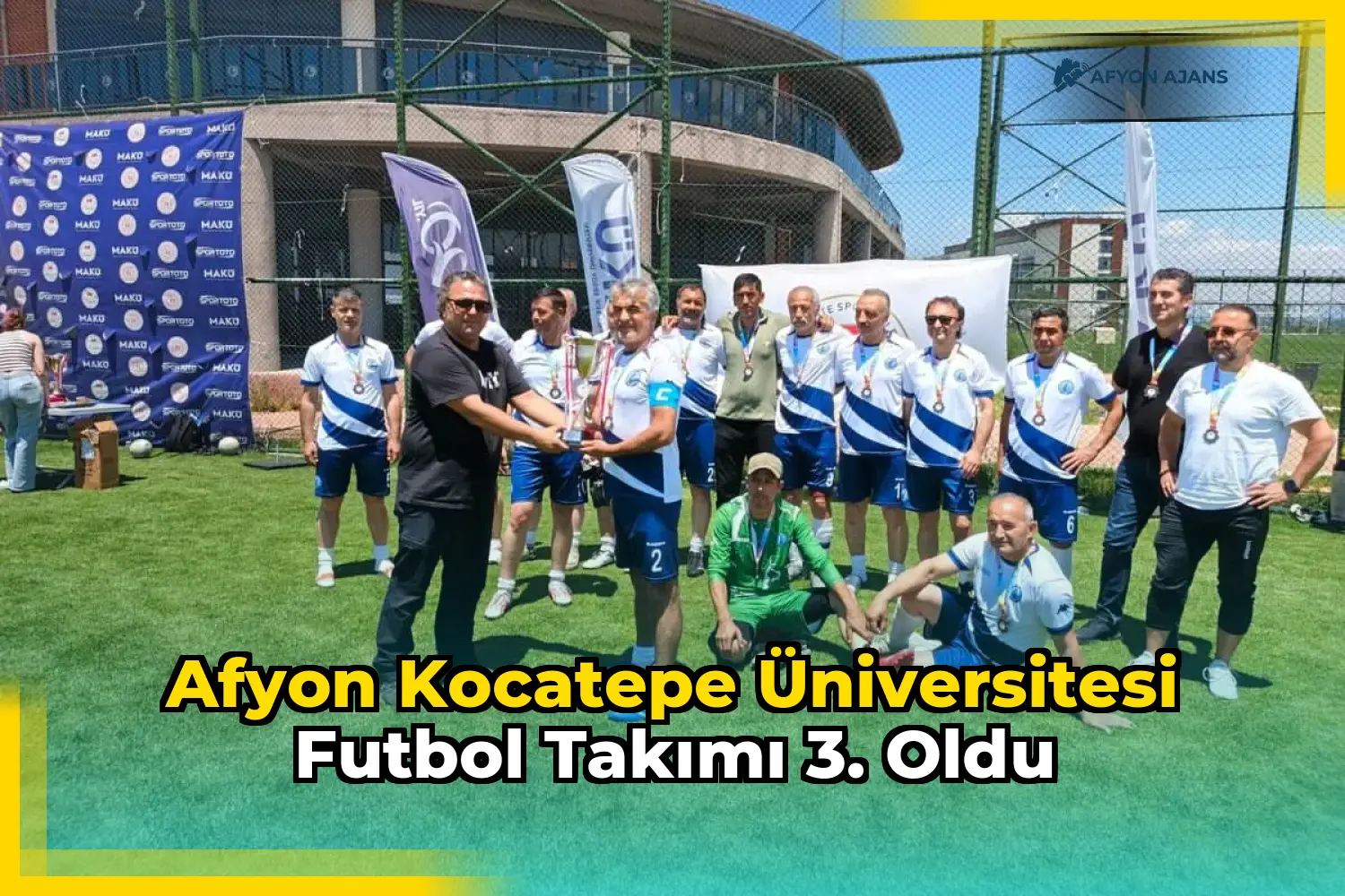 Afyon Kocatepe Üniversitesi Futbol Takımı 3. oldu