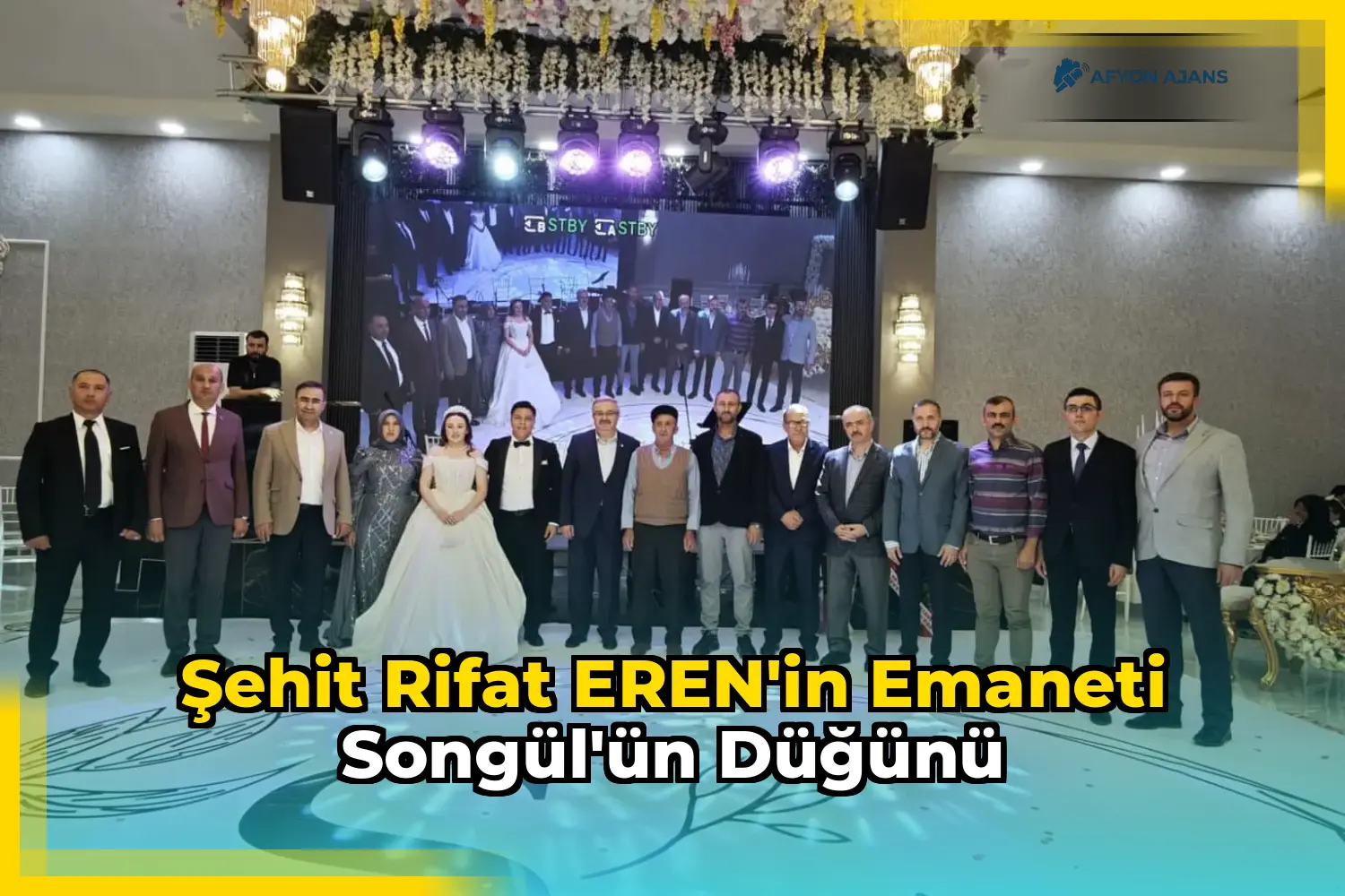 Şehit Rifat EREN'in emaneti Songül'ün düğünü
