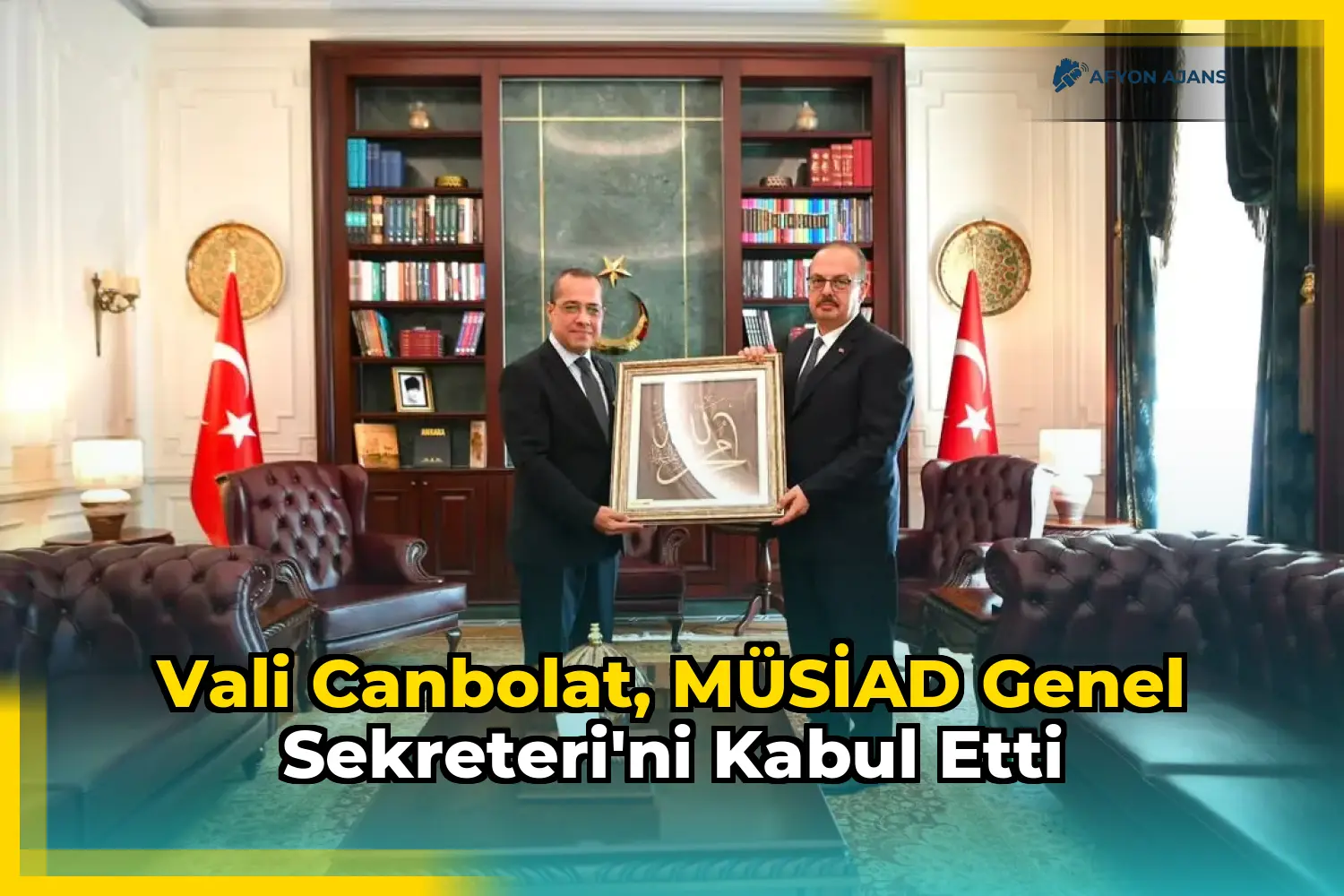 Vali Canbolat, MÜSİAD Genel Sekreteri'ni kabul etti