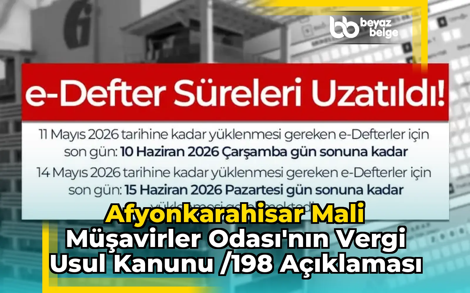 Afyonkarahisar Mali Müşavirler Odası'nın Vergi Usul Kanunu /198 Açıklaması