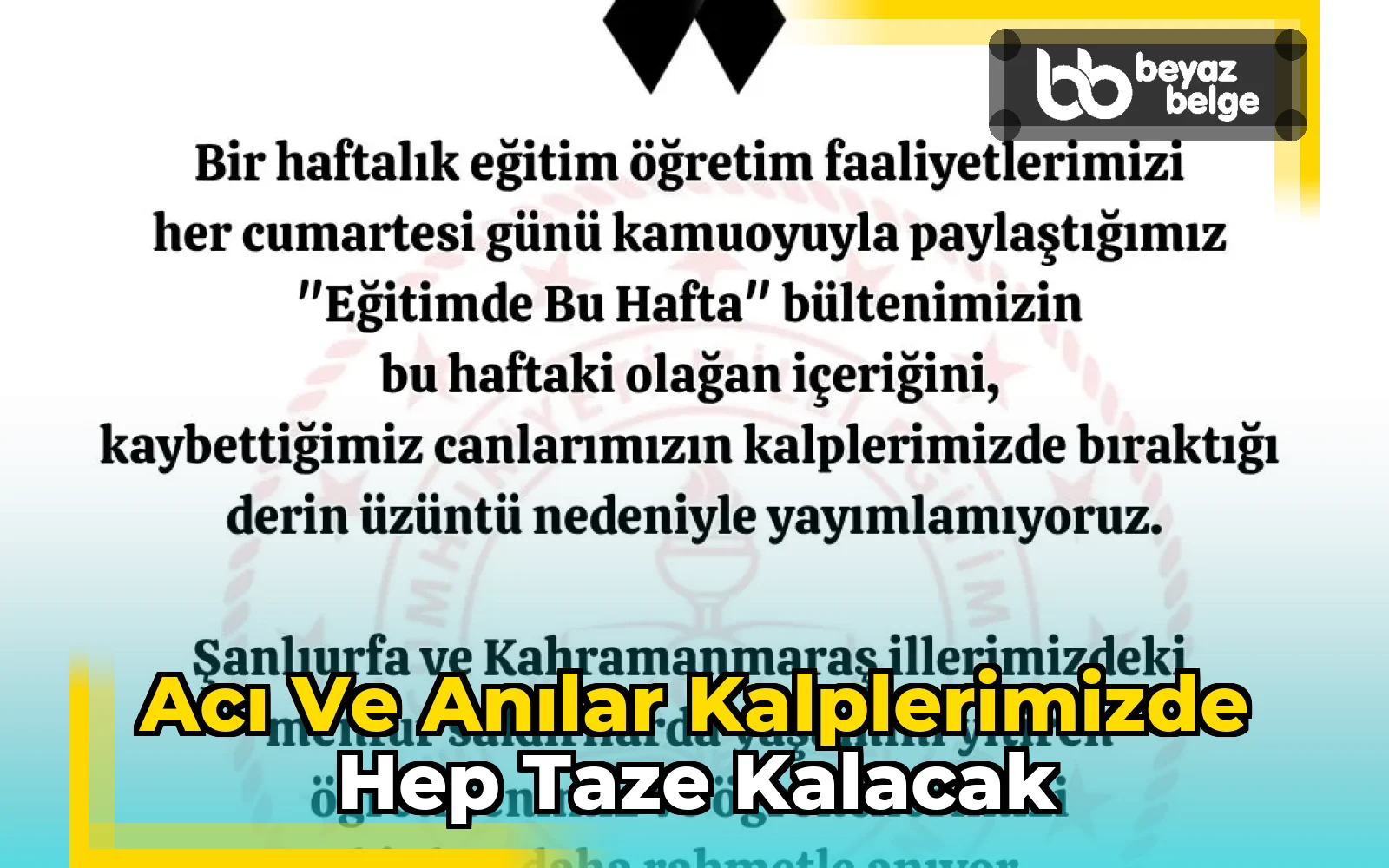 Acı ve anılar kalplerimizde hep taze kalacak