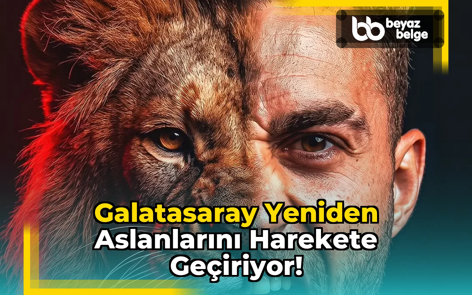 Galatasaray Yeniden Aslanlarını Harekete Geçiriyor!